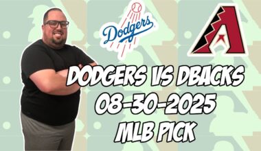 Los Angeles Dodgers vs Arizona Diamondbacks 8/30/25 MLB Pick & Prediction | MLB Betting Tips