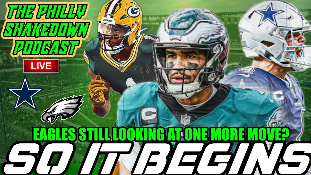 🦅 Eagles LOOKING At One More Move? | Cowboys VS Eagles! | The Philly Shakedown Podcast
