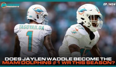 Will Jaylen Waddle Become The Miami Dolphins #1 WR This Season?