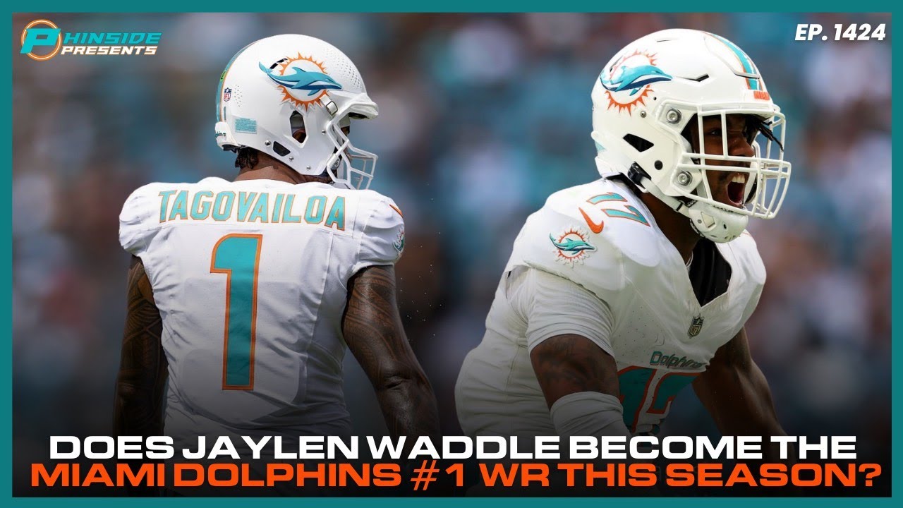 Will Jaylen Waddle Become The Miami Dolphins #1 WR This Season?