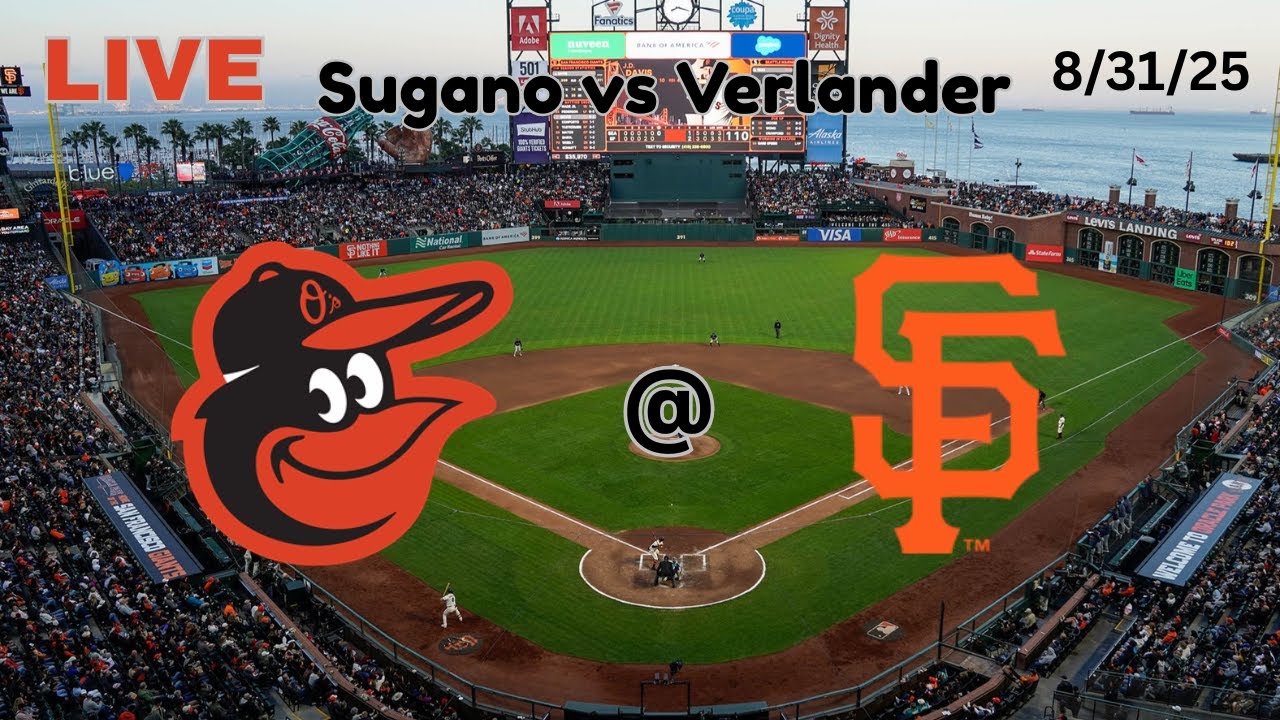 Baltimore Orioles @ San Francisco Giants | LIVE! Play-by-Play & Commentary | 8/31/25 | Game #137