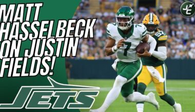 Thoughts On Matt Hasselbeck's Assessment Of Justin FIelds & The 2025 New York Jets