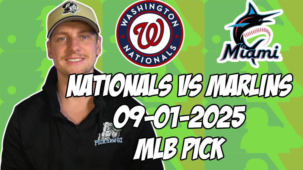 Miami Marlins vs Washington Nationals 9/1/25 MLB Pick & Prediction | MLB Betting Tips