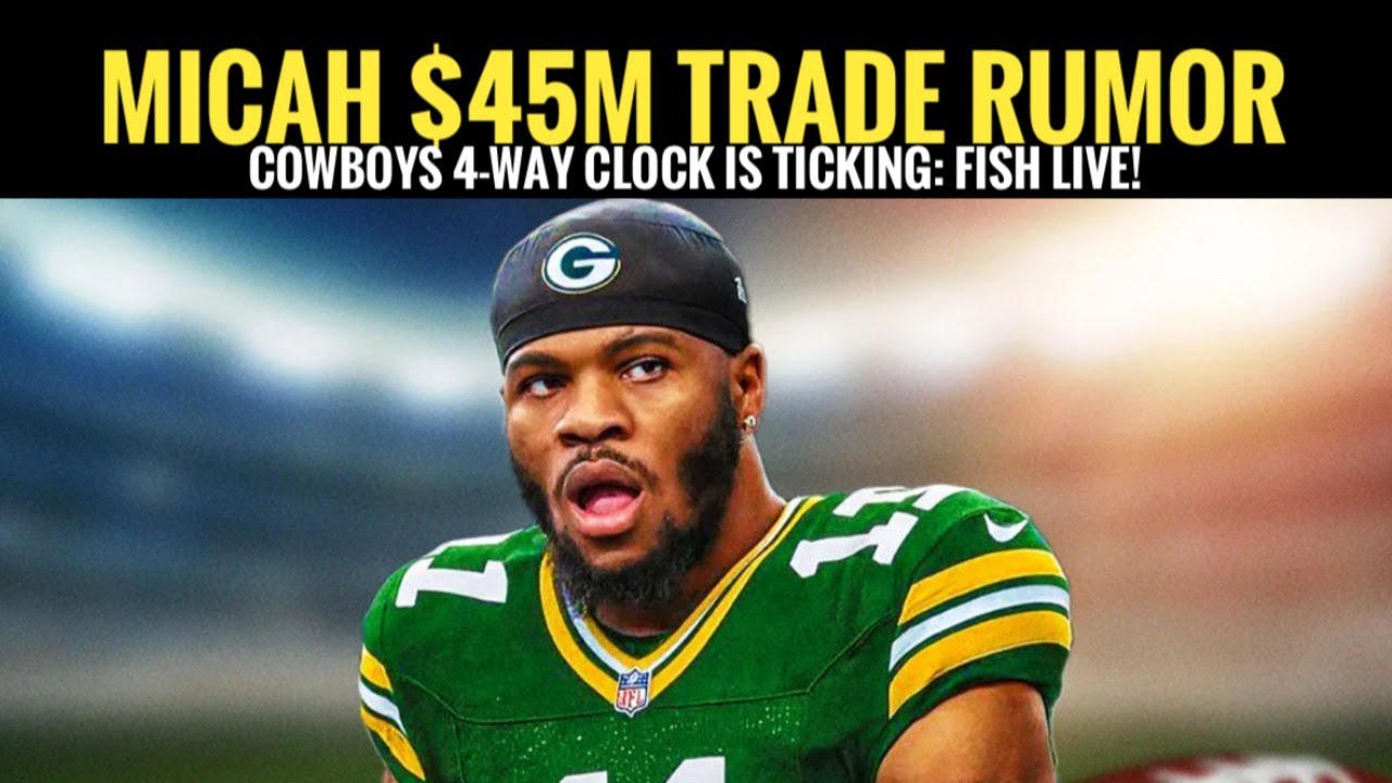 #Cowboys Fish AM Report LIVE: Micah Trade Rumor Swirls as 4-Way Clock Ticks. ...