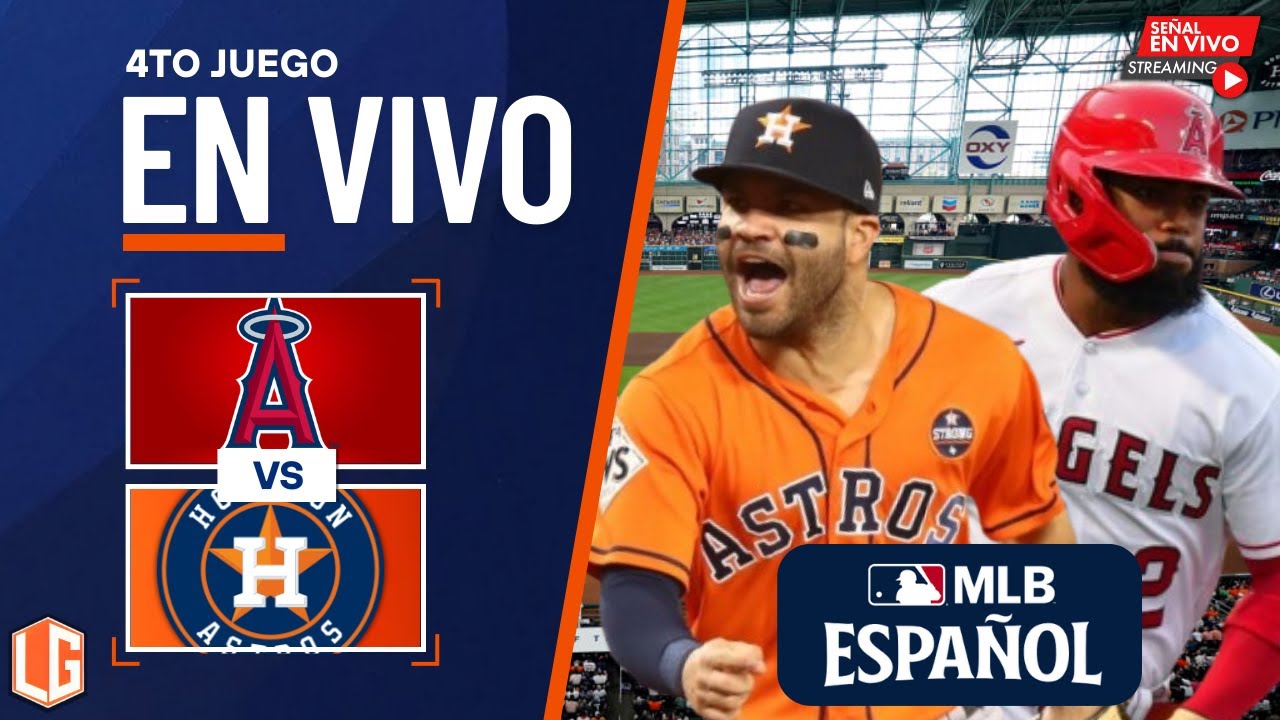 🔴 EN VIVO: Los Angeles Angels Vs Houston Astros - MLB LIVE - JUEGO 4
