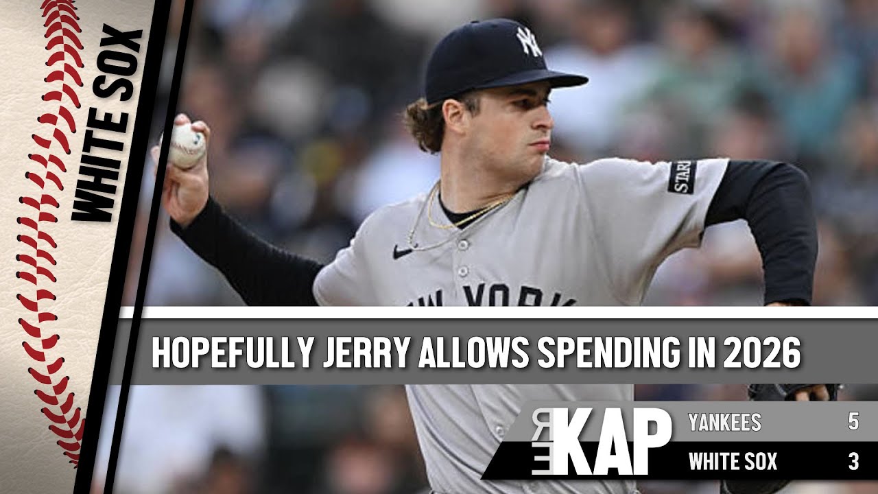 REKAP: ⚾️ Chicago White Sox 5-3 loss to New York Yankees. ‘Hopefully Jerry allows spending in ‘26!