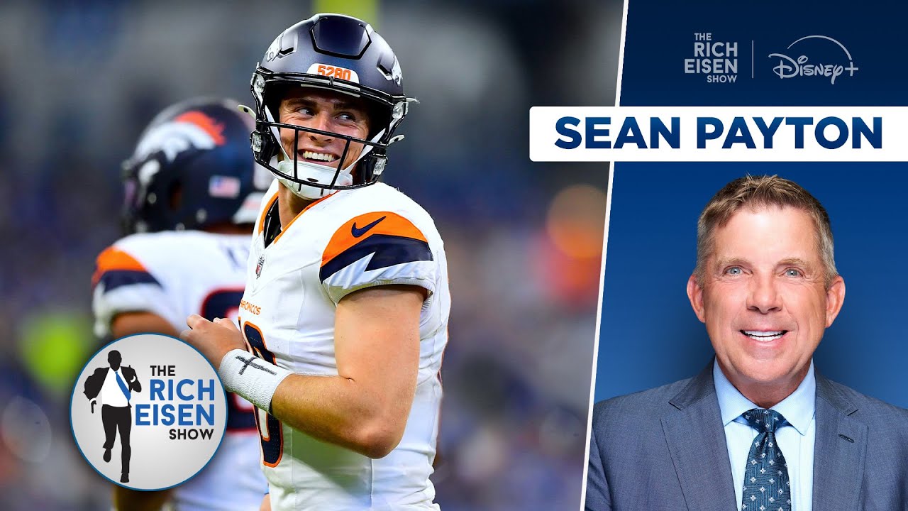 Sean Payton’s Message to Denver Broncos Fans’ & Their Mile High Expectations | The Rich Eisen Show