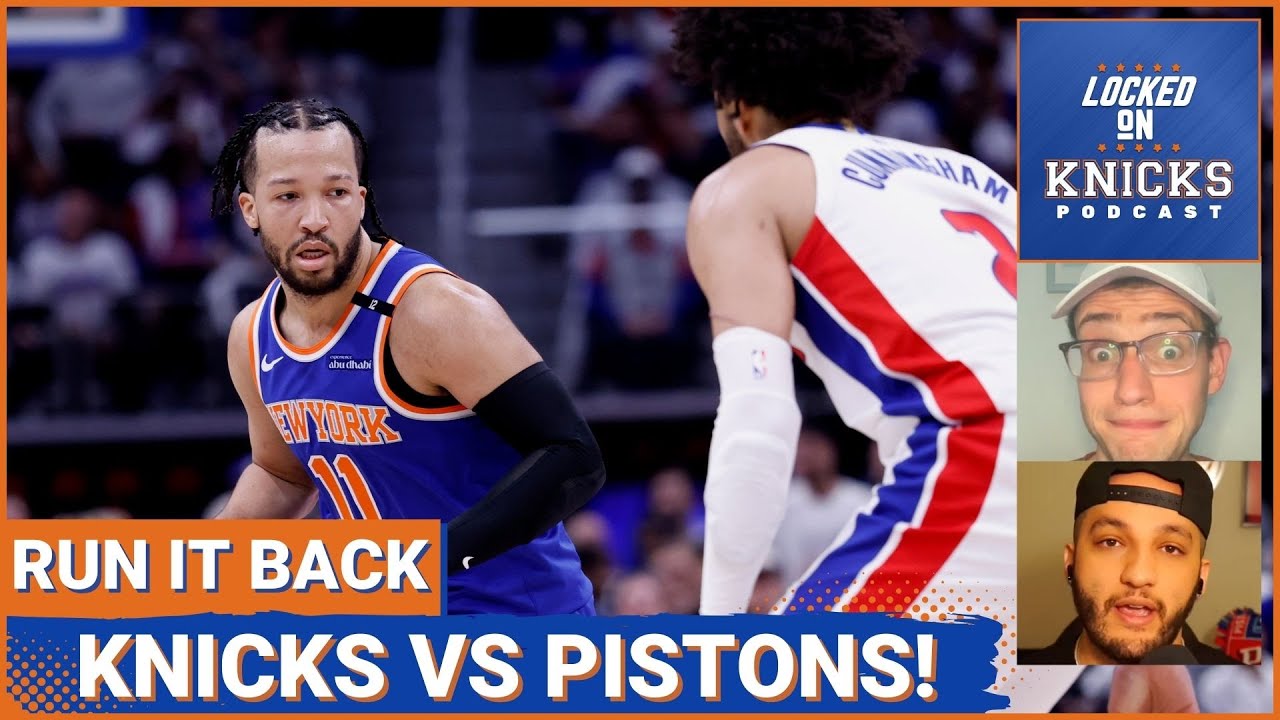 Locked On Knicks/Pistons Crossover: How Close Is Detroit To Being A PROBLEM For New York?