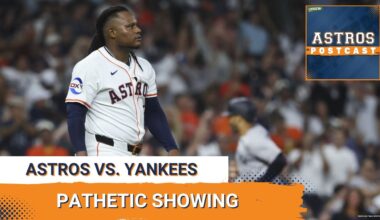 ASTROS POSTCAST: Pathetic Showing From Framber Valdez And The Houston Astros In Loss To Yankees