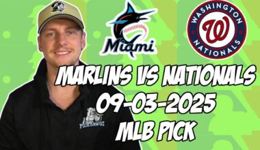 Miami Marlins vs Washington Nationals 9/3/25 MLB Pick & Prediction | MLB Betting Tips