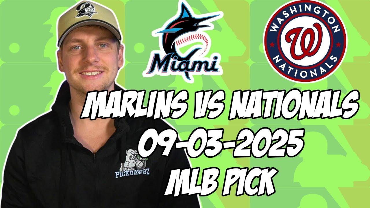 Miami Marlins vs Washington Nationals 9/3/25 MLB Pick & Prediction | MLB Betting Tips