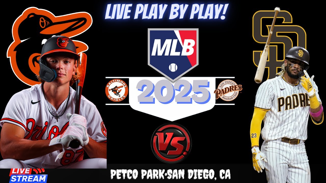 Baltimore Orioles vs San Diego Padres  ⚾🔥 Live MLB Play-by-play Watch!