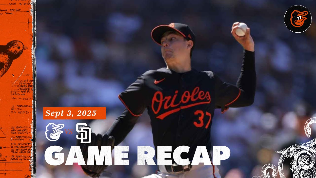 Orioles vs. Padres Game Recap (9/3/25) | MLB Highlights | Baltimore Orioles
