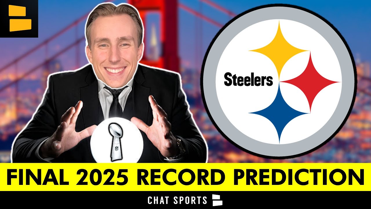 FINAL Pittsburgh Steelers 2025 Record Prediction | Steelers Talk By Chat Sports