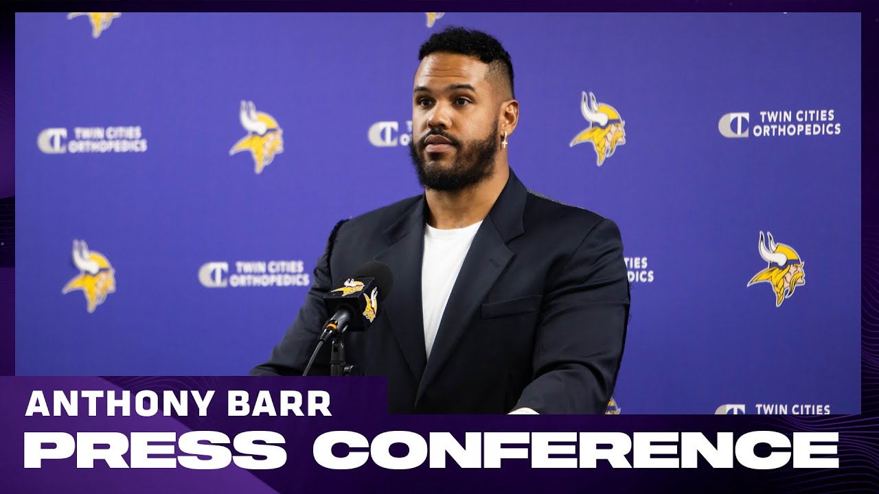 Anthony Barr on Retirement: It's Important To Me To Retire As A Viking.. The Franchise Means So Much