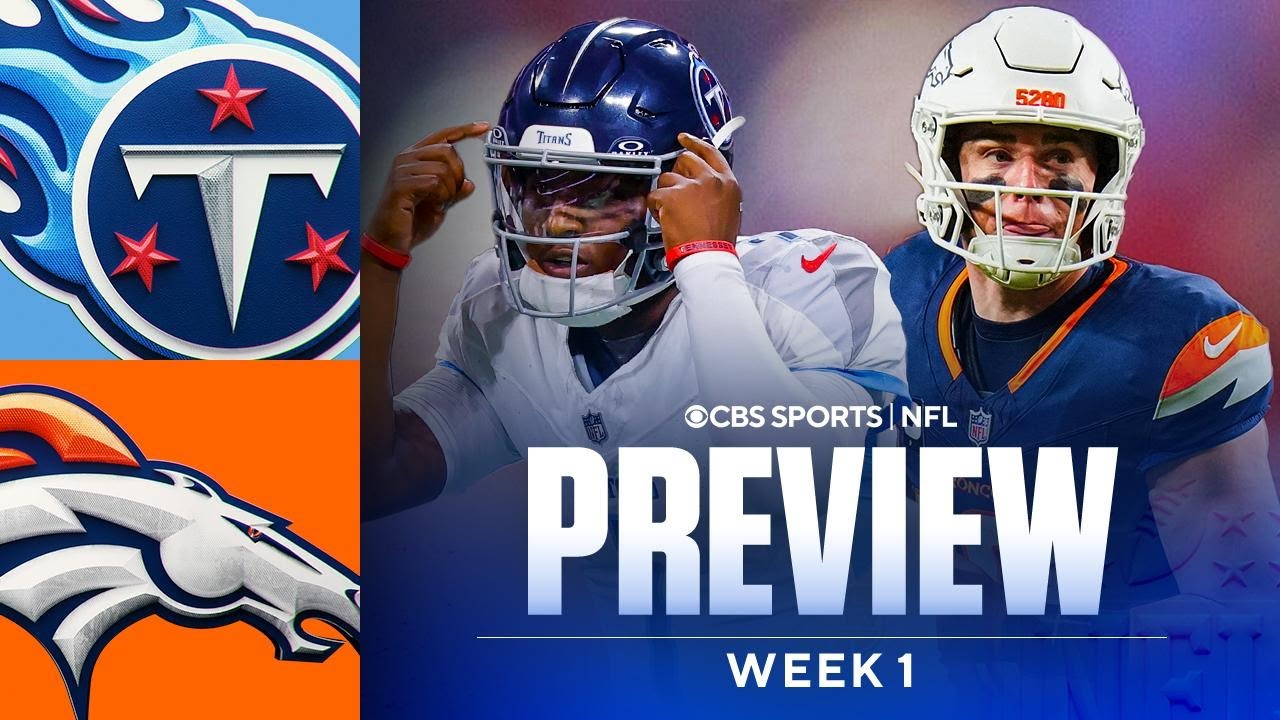 NFL Week 1 Game Preview and Predictions: Tennessee Titans at Denver Broncos