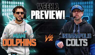 Miami Dolphins Vs Indianapolis Colts Week 1 Preview!