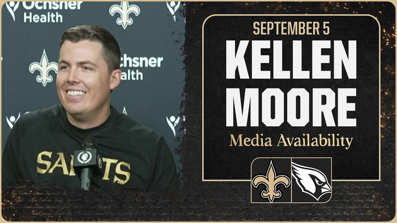 Kellen Moore talks Saints Roster ahead of Week 1 | New Orleans Saints