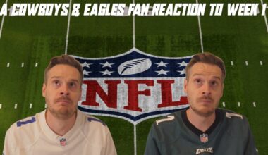 A Cowboys & Eagles Fan Reaction to Week 1