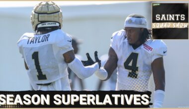 SAINTS SQUAD SHOW: Alontae Taylor Will Be A BREAKOUT STAR, Other New Orleans Saints Superlatives
