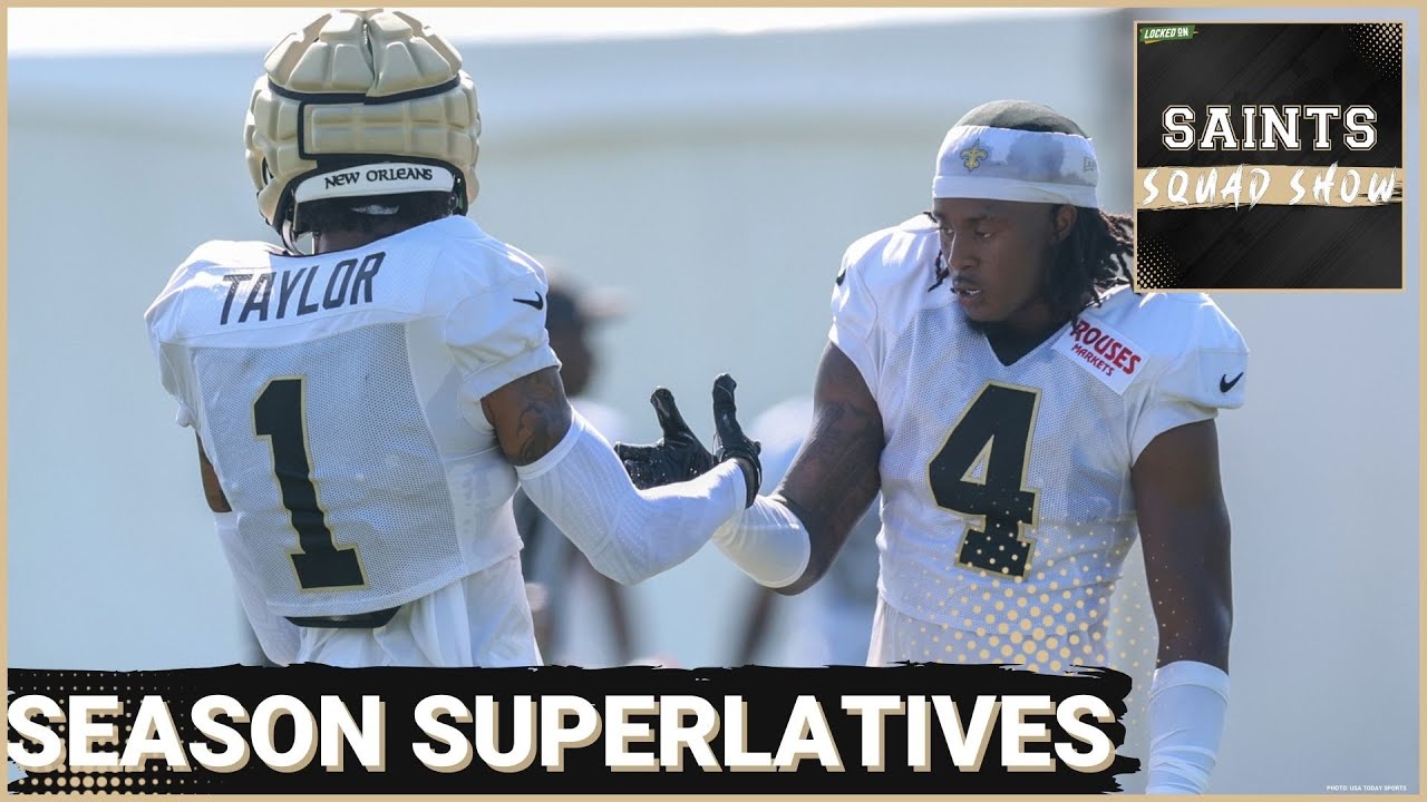 SAINTS SQUAD SHOW: Alontae Taylor Will Be A BREAKOUT STAR, Other New Orleans Saints Superlatives
