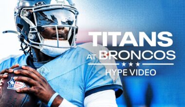Titans at Broncos Week 1 | Hype Video