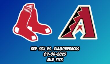Boston Red Sox vs Arizona Diamondbacks 9/6/25 MLB Pick & Prediction | MLB Betting Tips
