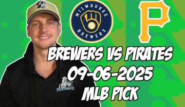 Pittsburgh Pirates vs Milwaukee Brewers 9/6/25 MLB Pick & Prediction | MLB Betting Tips