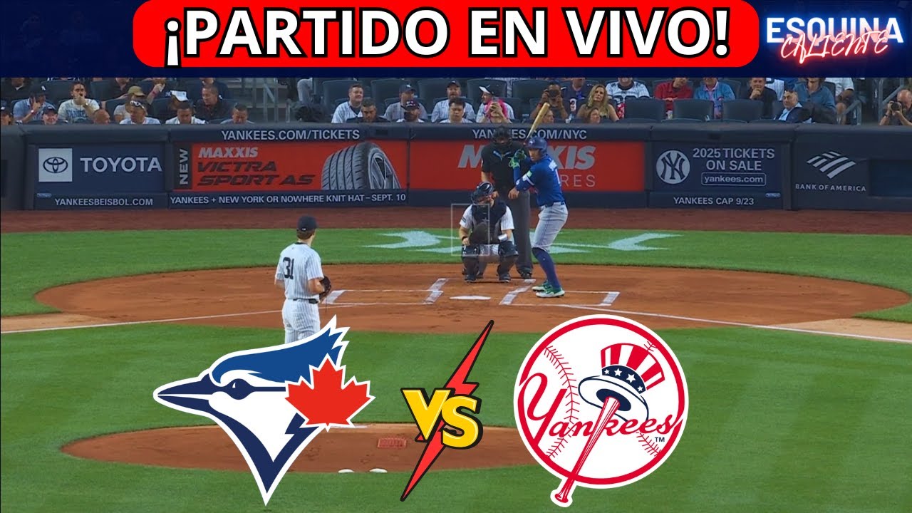 🔴 EN VIVO: TORONTO BLUE JAYS VS NEW YORK YANKEES - ⚾JUEGA AARON JUDGE Y GUERRERO JR - ⚾🔥