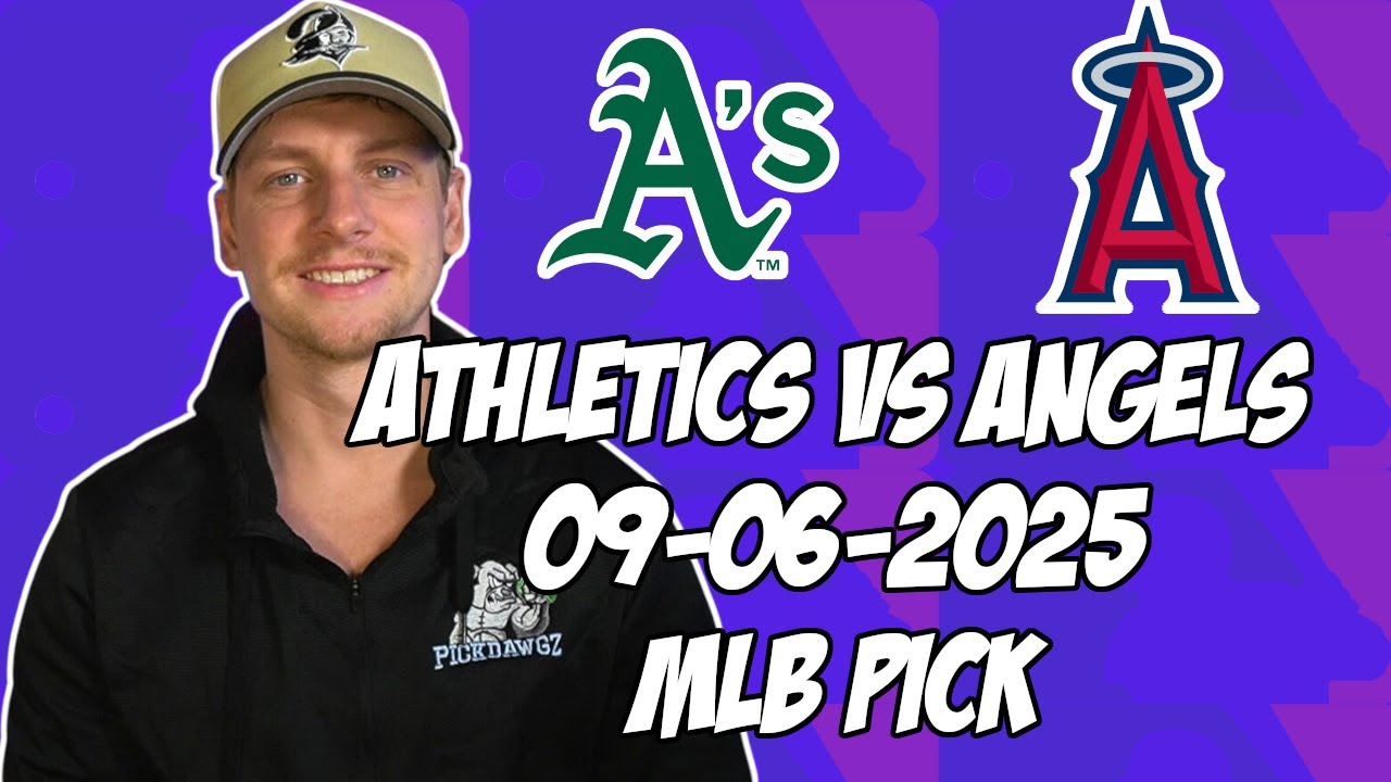Los Angeles Angels vs Oakland Athletics 9/6/25 MLB Pick & Prediction | MLB Betting Tips