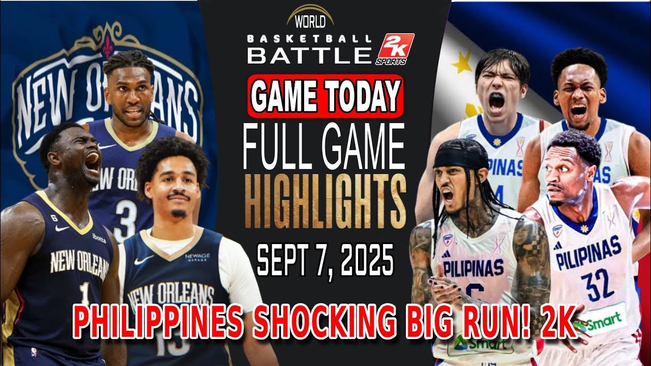 GILAS PILIPINA vs NEW ORLEANS GAME TODAY September 7, 2025 - Philippines Shocking Big Run in 4Q! 2k