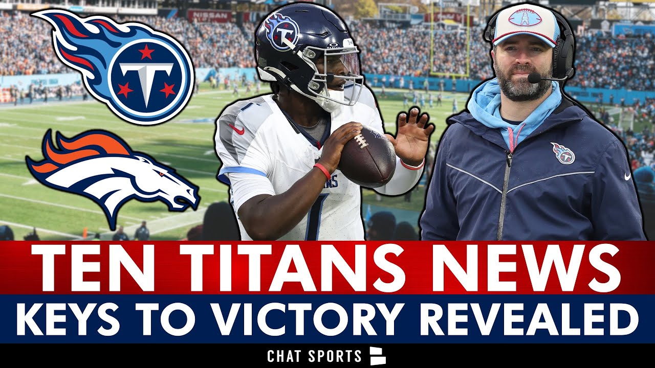 Tennessee Titans Key To Victory REVEALED Before Week 1 Against The Denver Broncos