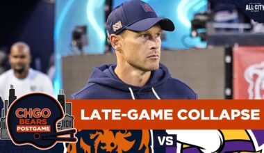 BEARS POSTGAME: Chicago Bears Collapse in 4th Quarter vs Minnesota Vikings | CHGO Bears