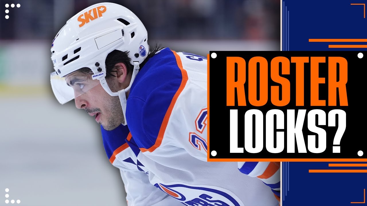 Which Edmonton Oilers Are Locks to Make the Team