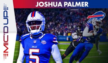 Joshua Palmer Mic'd Up For INSANE Home Opener Comeback Win Against Baltimore Ravens! | Buffalo Bills