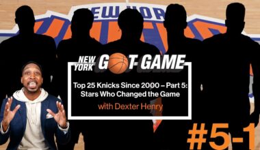 The Top 5 Knicks of the Last 25 Years | NY Got Game