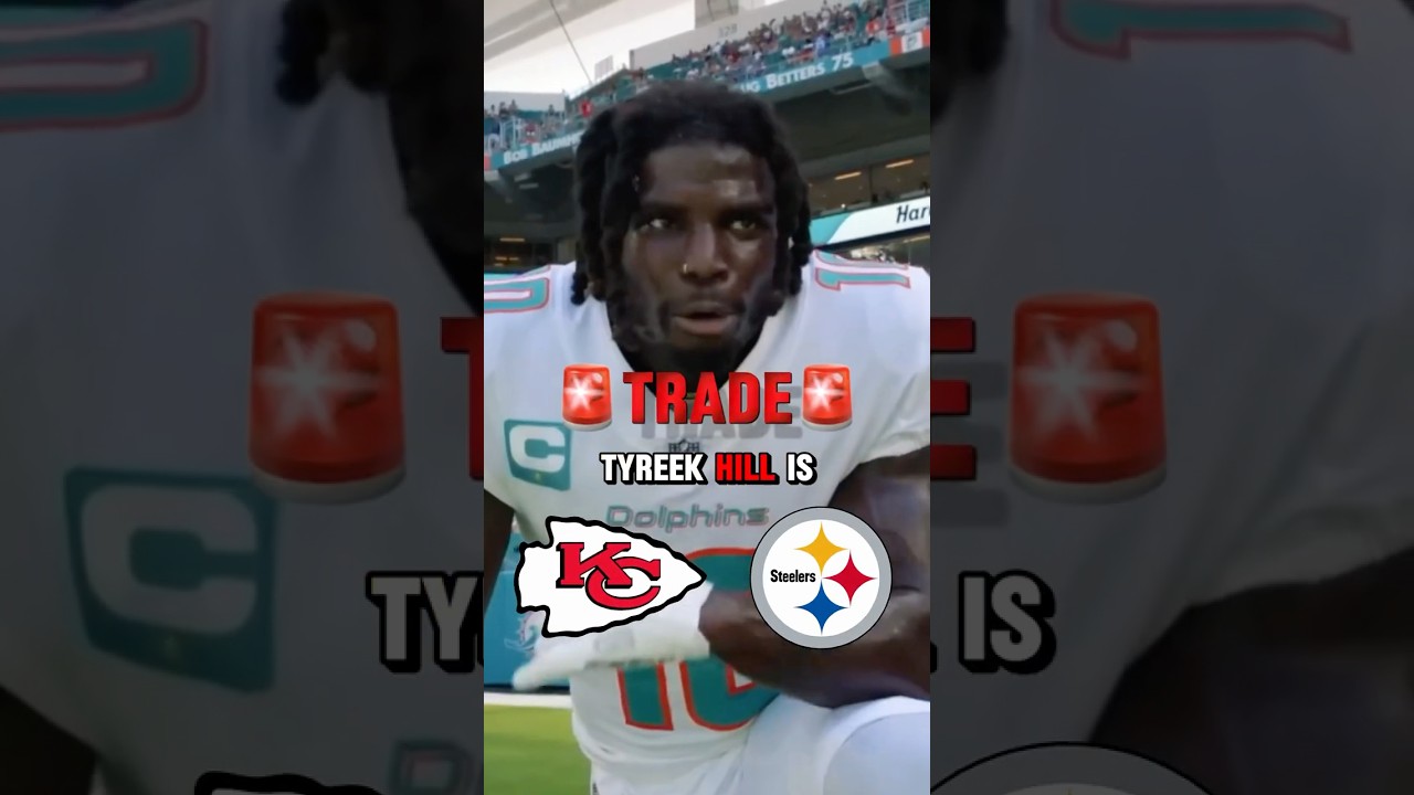 Tyreek Hill TRADE 🚨😳 to the Kansas City Chiefs or Pittsburgh Steelers 😱 #tyreekhill #trade #nfl