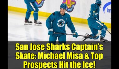 San Jose Sharks Captain’s Skate: Michael Misa & Top Prospects Hit the Ice!