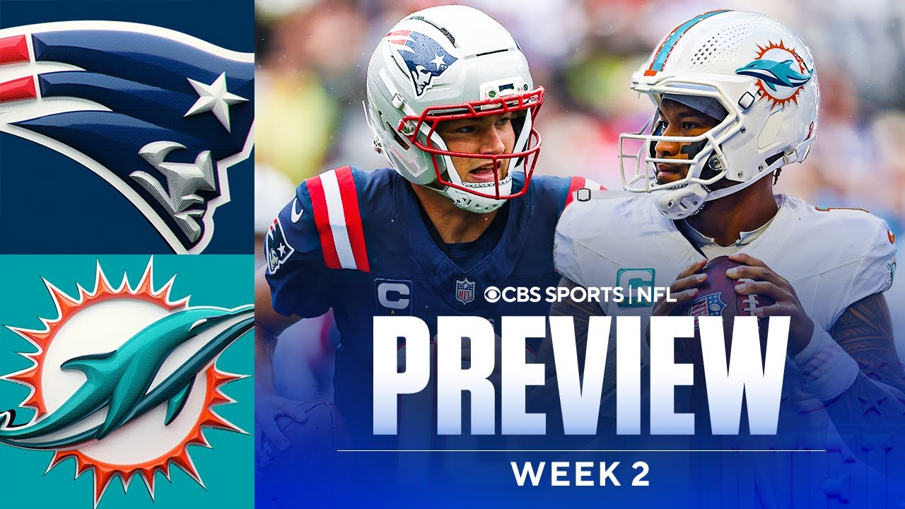 NFL Week 2 Game Preview and Predictions: Patriots at Dolphins