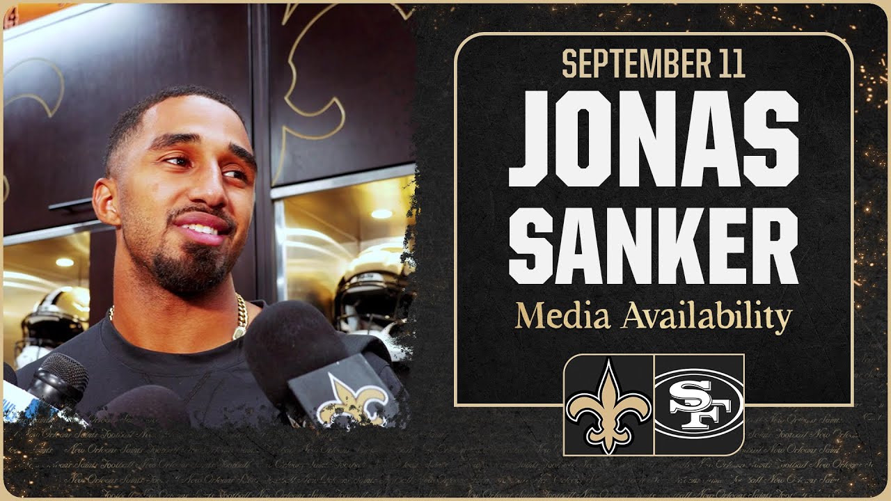 Jonas Sanker on starting, playing with physicality | New Orleans Saints