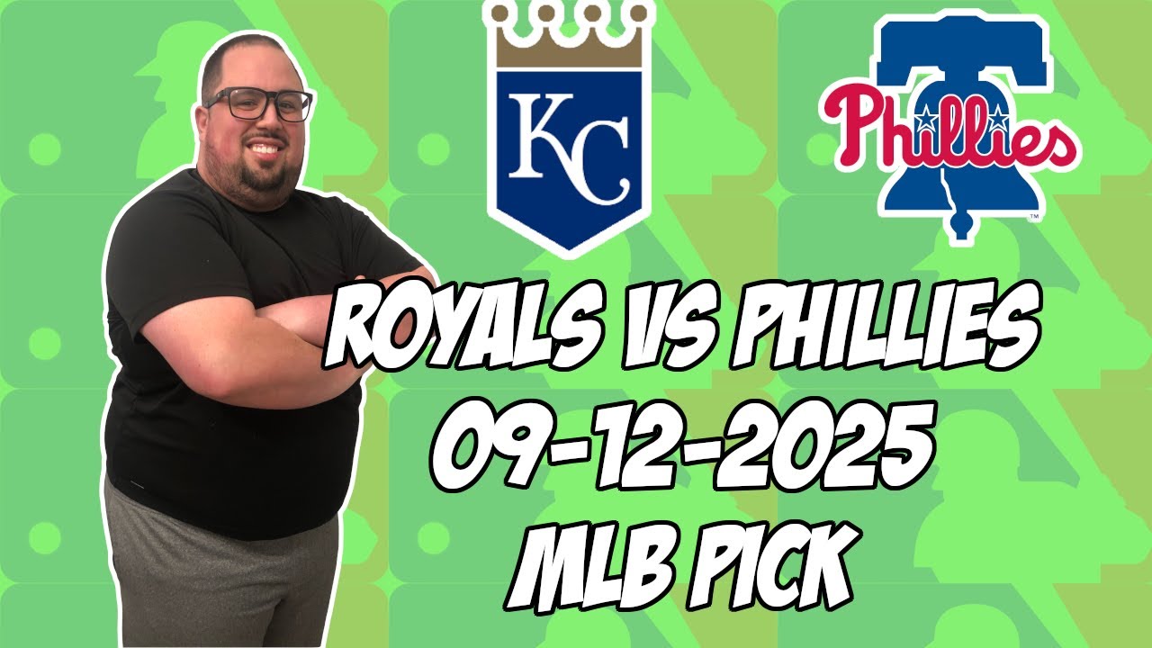 Philadelphia Phillies vs Kansas City Royals 9/12/25 MLB Pick & Prediction | MLB Betting Tips