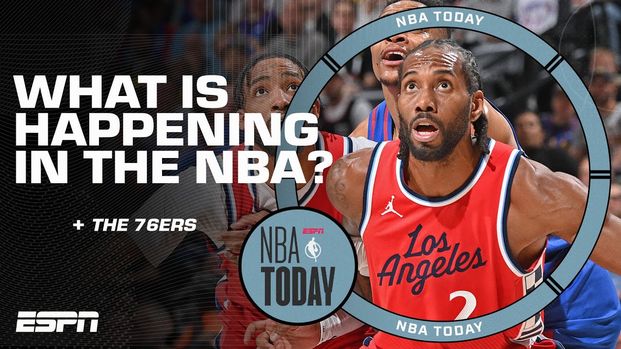 What is happening with the Clippers & Kawhi Leonard? + Thoughts on the 76ers I NBA Today