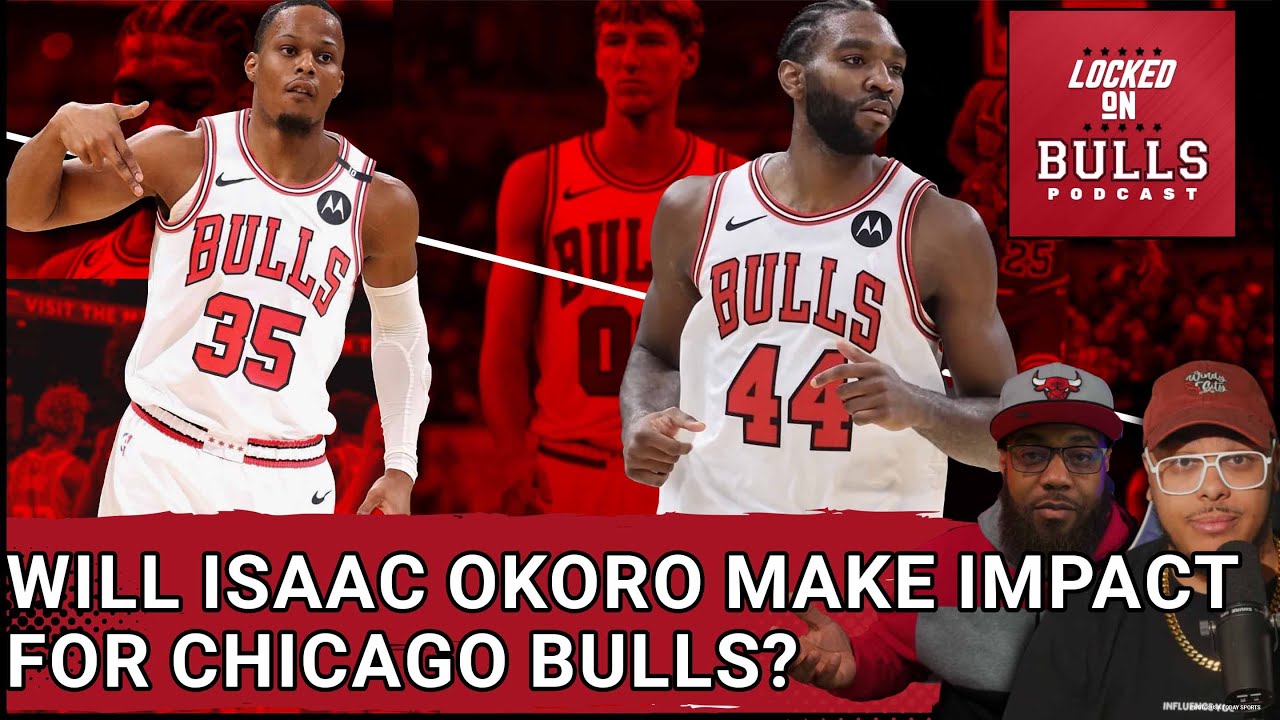 Will Isaac Okoro Make An impact For The Chicago Bulls