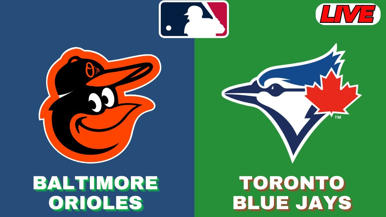🔴LIVE : Baltimore Orioles Vs Toronto Blue Jays | MLB 2025 | MLB Live Baseball Score