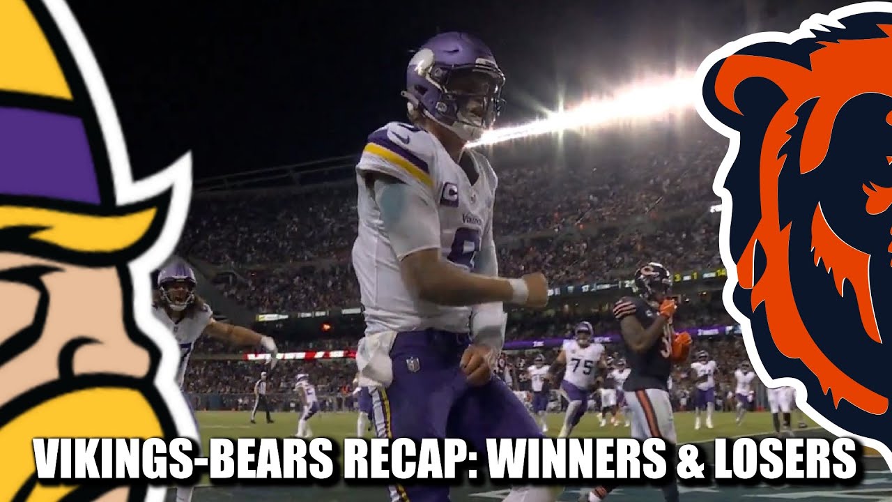 VIKINGS-BEARS RECAP: WINNERS & LOSERS!