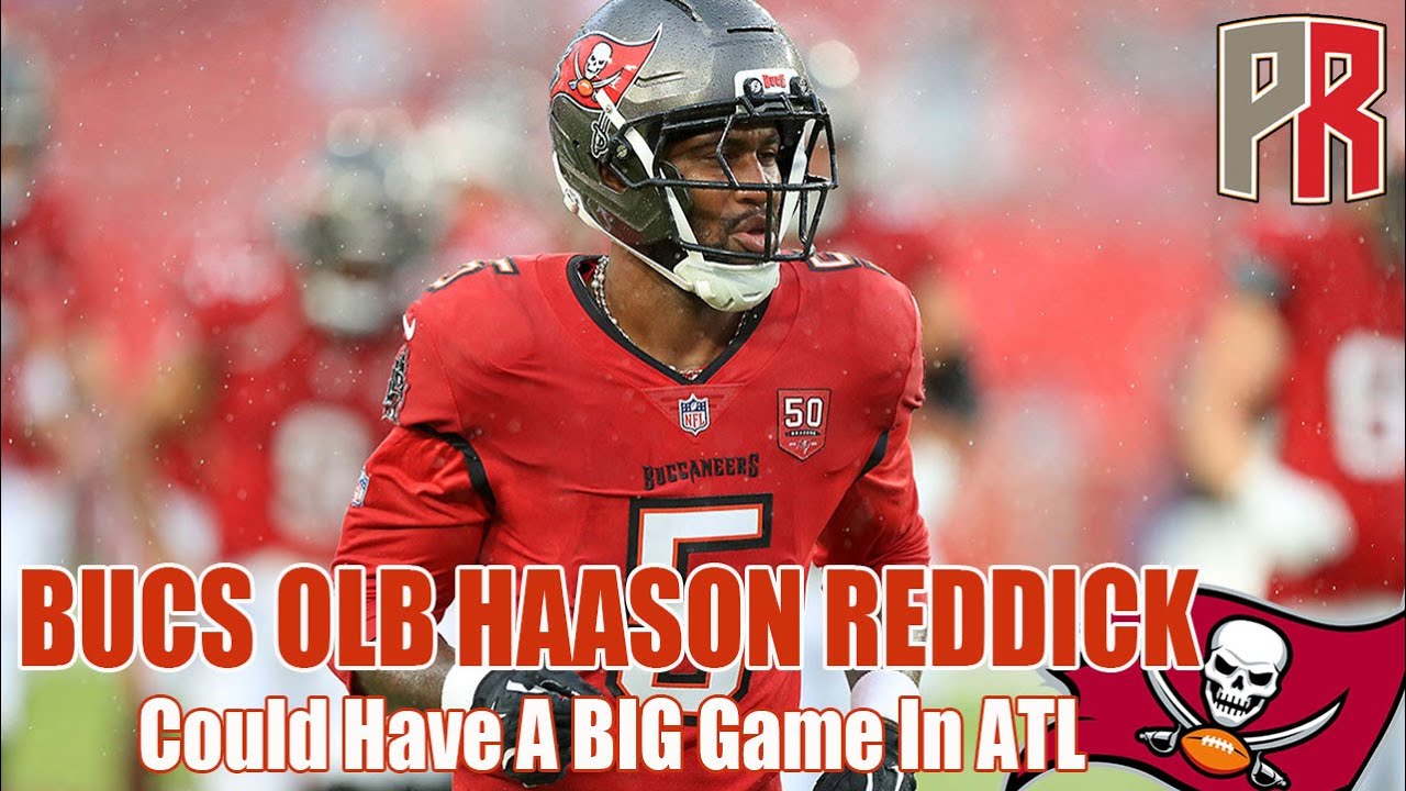 Pewter Pulse: BUCS OLB HAASON REDDICK Could Have A Big Game vs. Falcons