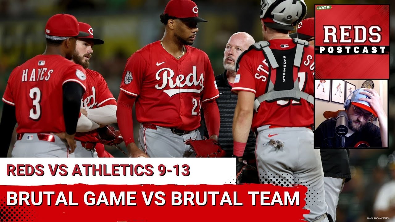 REDS POSTCAST: Cincinnati Reds FALL APART vs Athletics