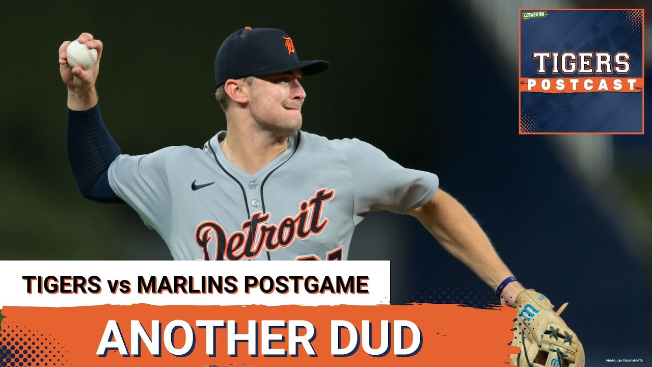 TIGERS POSTCAST: ANOTHER DUD! Detroit Tigers FALL To Miami Marlins In Extras, Bad Stretch Continues