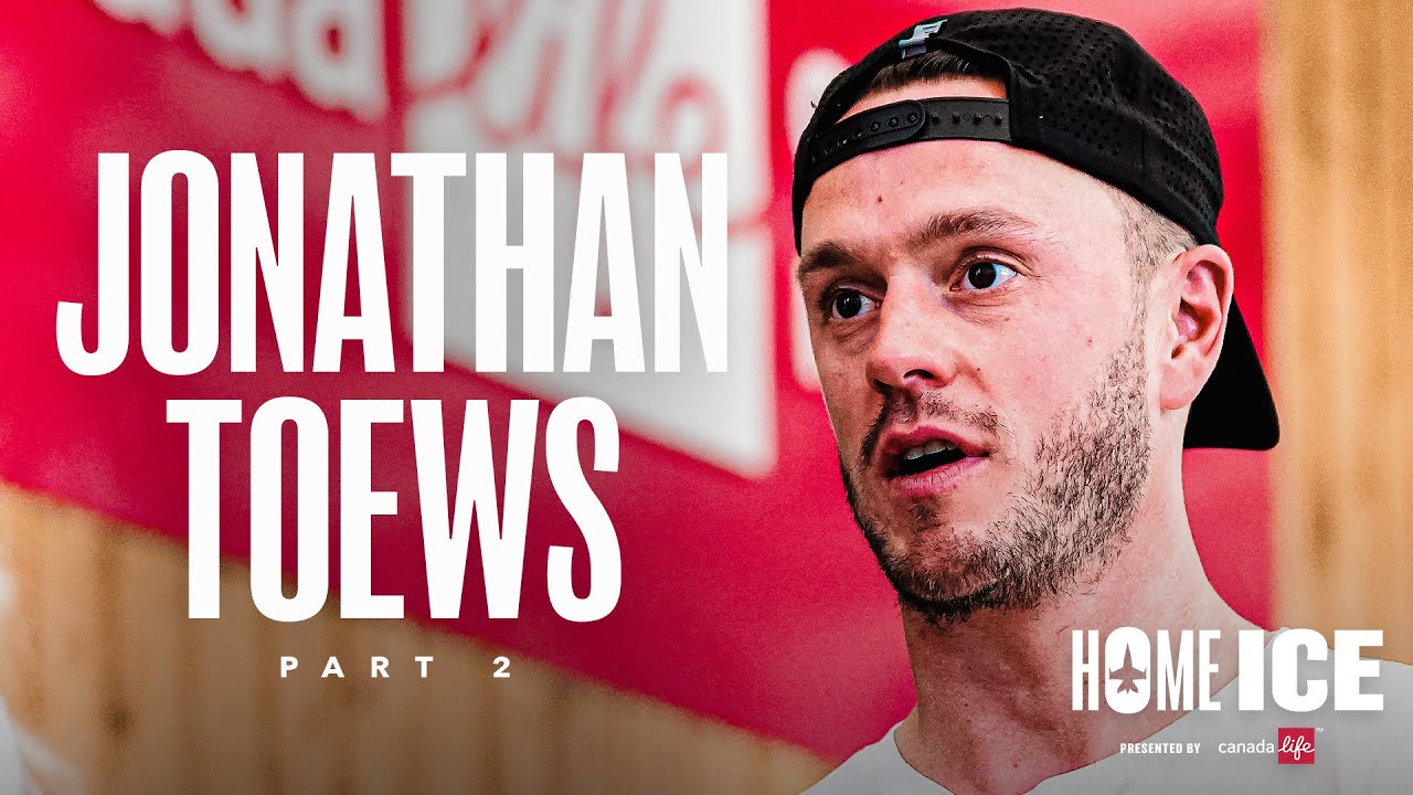 The inside story on Jonathan Toews' return to the NHL | HOME ICE, presented by Canada Life