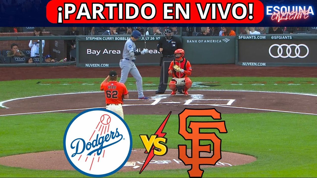 ⚾🔴EN VIVO: LOS ANGELES DODGERS VS SAN FRANCISCO GIANTS -⚾JUEGA SHOHEI OHTANI - ESQUINA CALIENTE